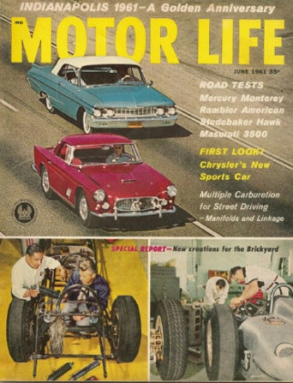 MOTOR LIFE 1961 JUNE - MONTERY, AMERICAN, HAWK, MAZERATI 3500, INDY